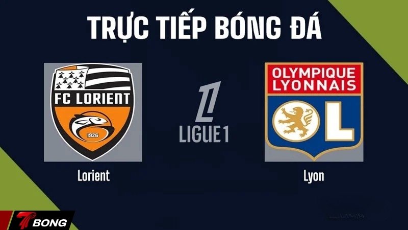 Nhận định Lyon vs Lorient - Chích chòe có cứu vãn khủng hoảng tại Groupama